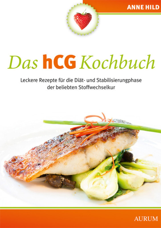 Das-hCG-Kochbuch-Leckere Rezepte für die Diät und Stabilisierungphase der beliebten Stoffwechselkur