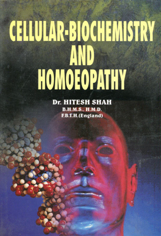Cellular- Biochemistry and Homoeopathy