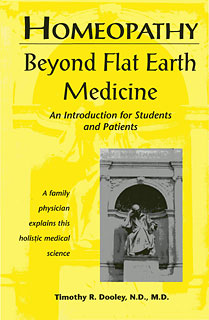 Homeopathy: Beyond Flat Earth Medicine
