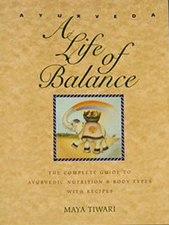 Ayurveda: Life of Balance