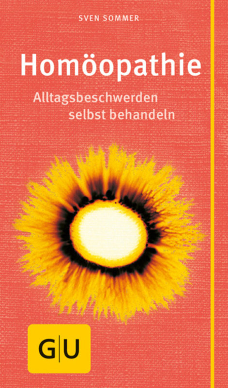 Homöopathie - Alltagsbeschwerden selbst behandeln