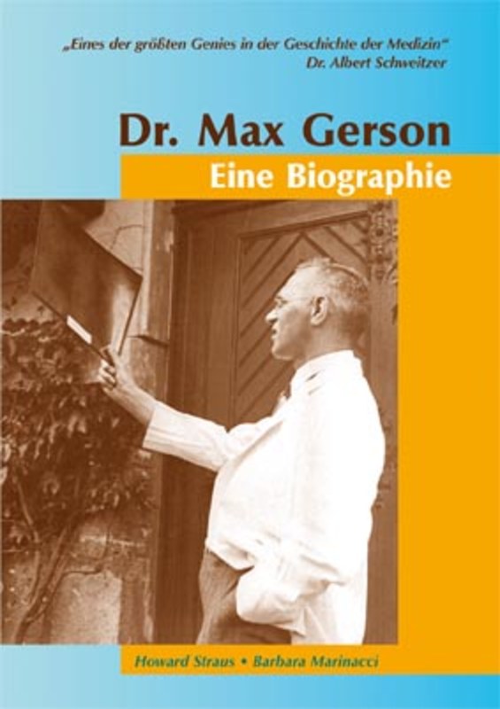 Dr. Max Gerson  Eine Biographie