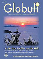Globuli 2007/02 - An der Haut berührt uns die Welt