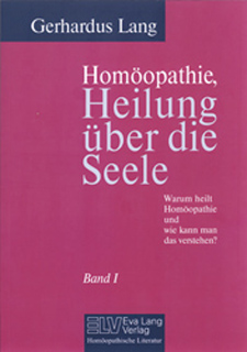 Homöopathie, Heilung über die Seele in 2 Bänden
