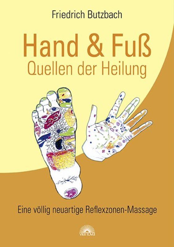 Hand und Fuß - Quellen der Heilung