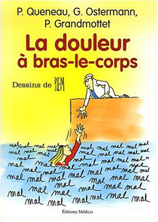 La douleur à bras-le-corps