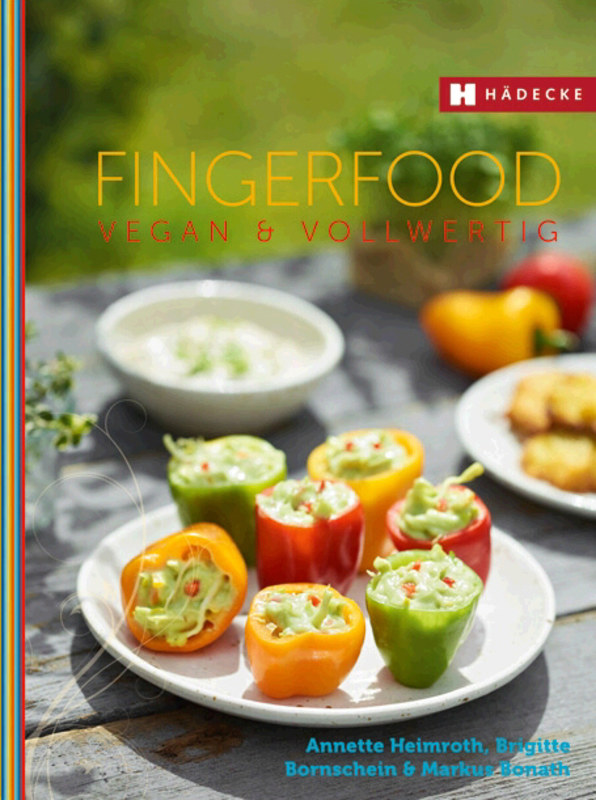 Fingerfood vegan & vollwertig